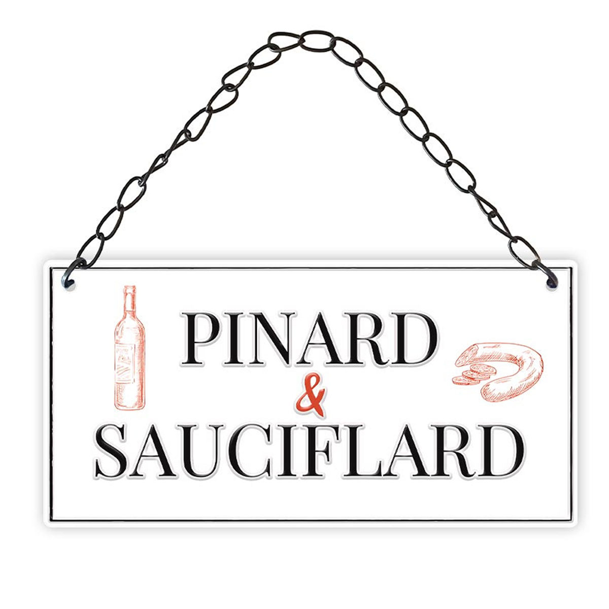 Plaque métal \'Pinard & Sauciflard\' blanc - 20x10 cm - [A3825]