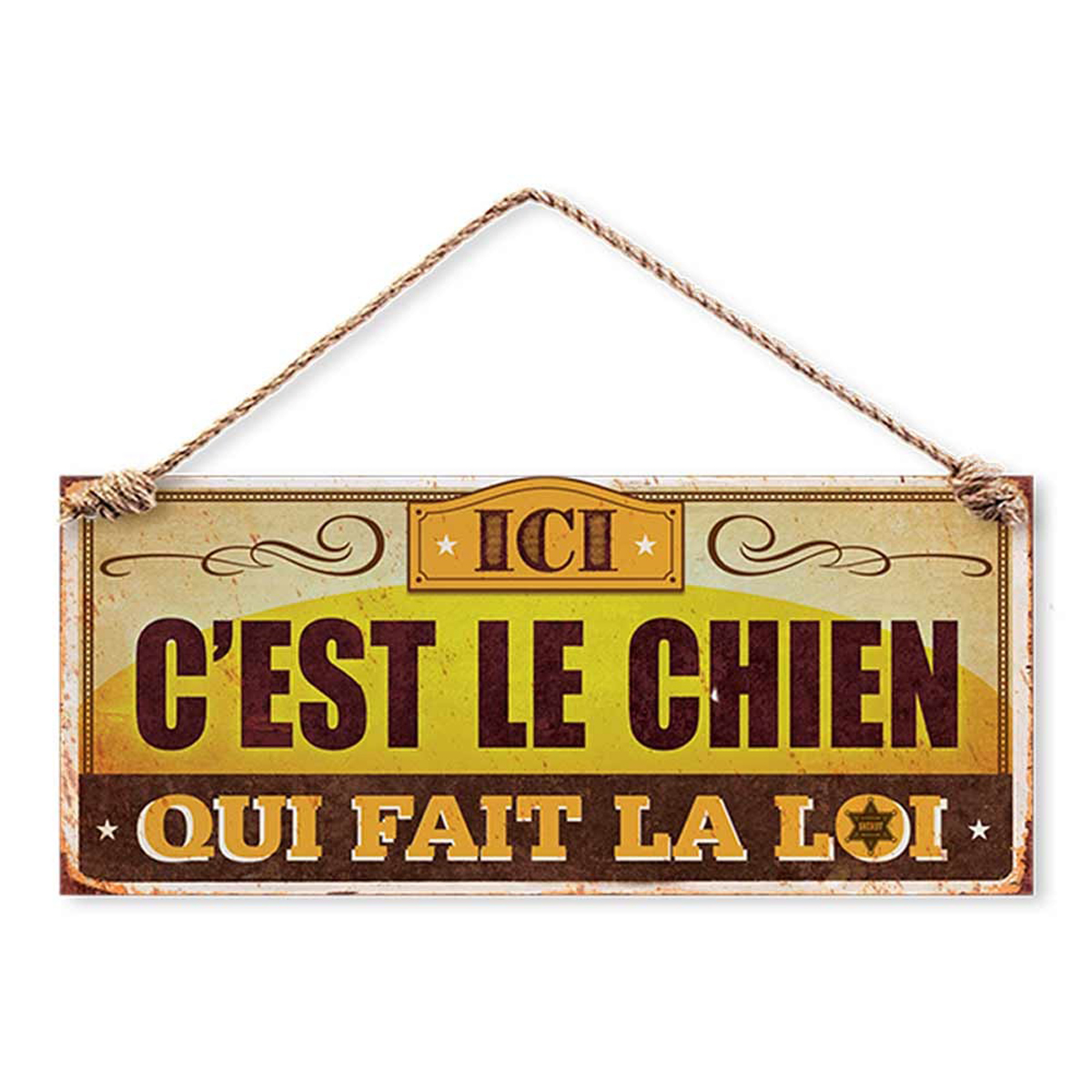 Plaque métal \'C\'est le Chien qui fait la loi\' - 30x13 cm - [Q0578]