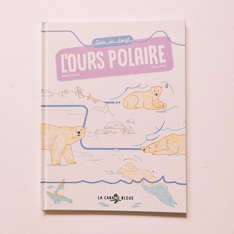 livre suis du doigt l'ours polaire la cabane bleue