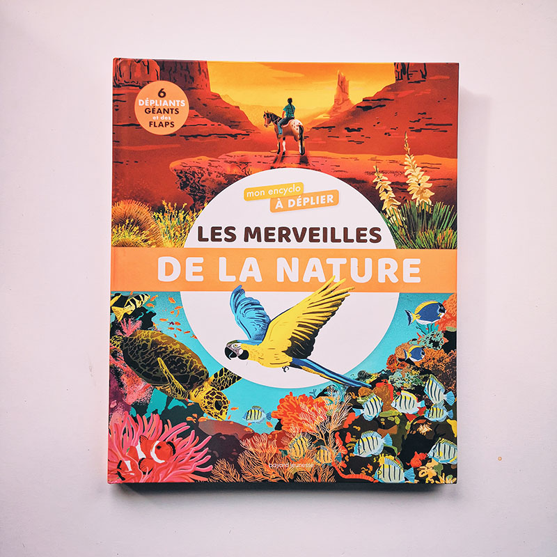 Encyclopédie Les Merveilles de la Nature