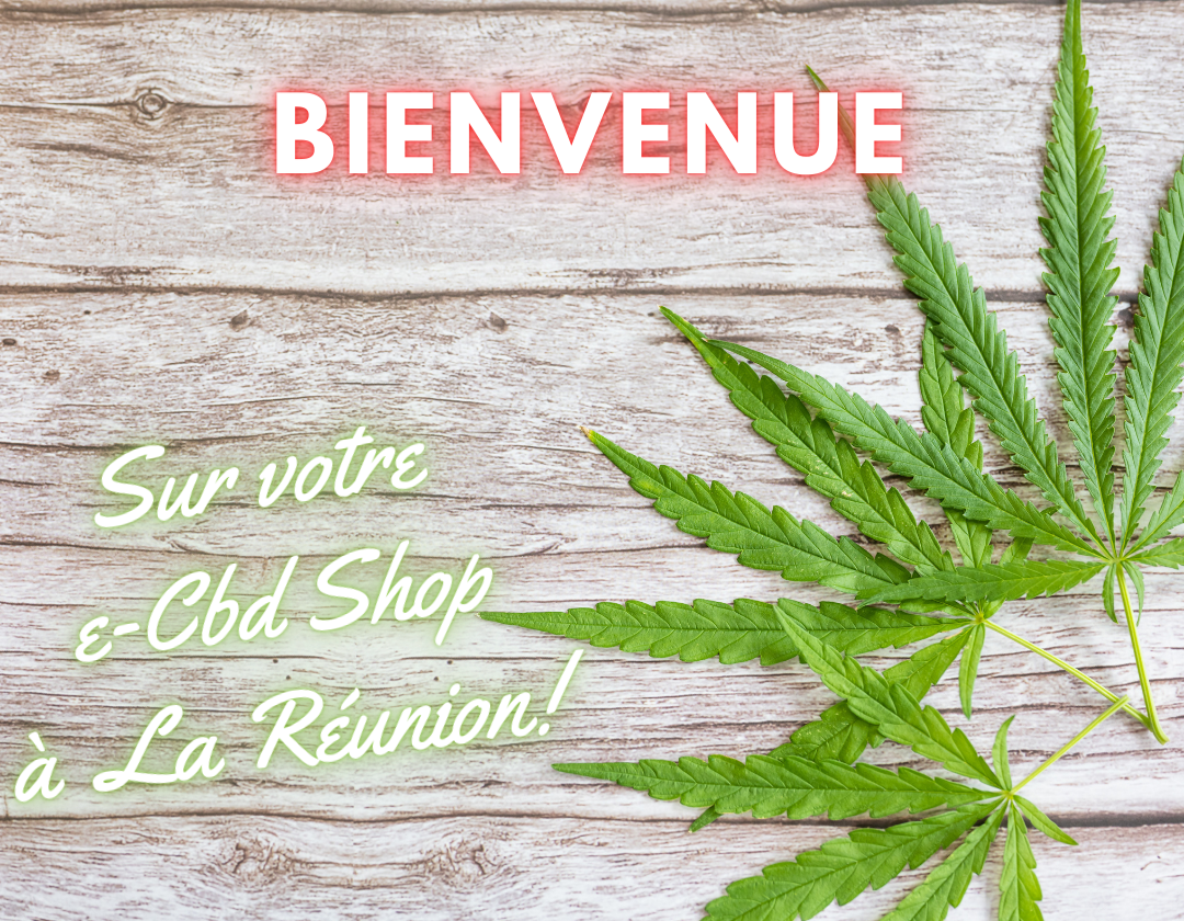 sur votre e cbd shop a la reunion