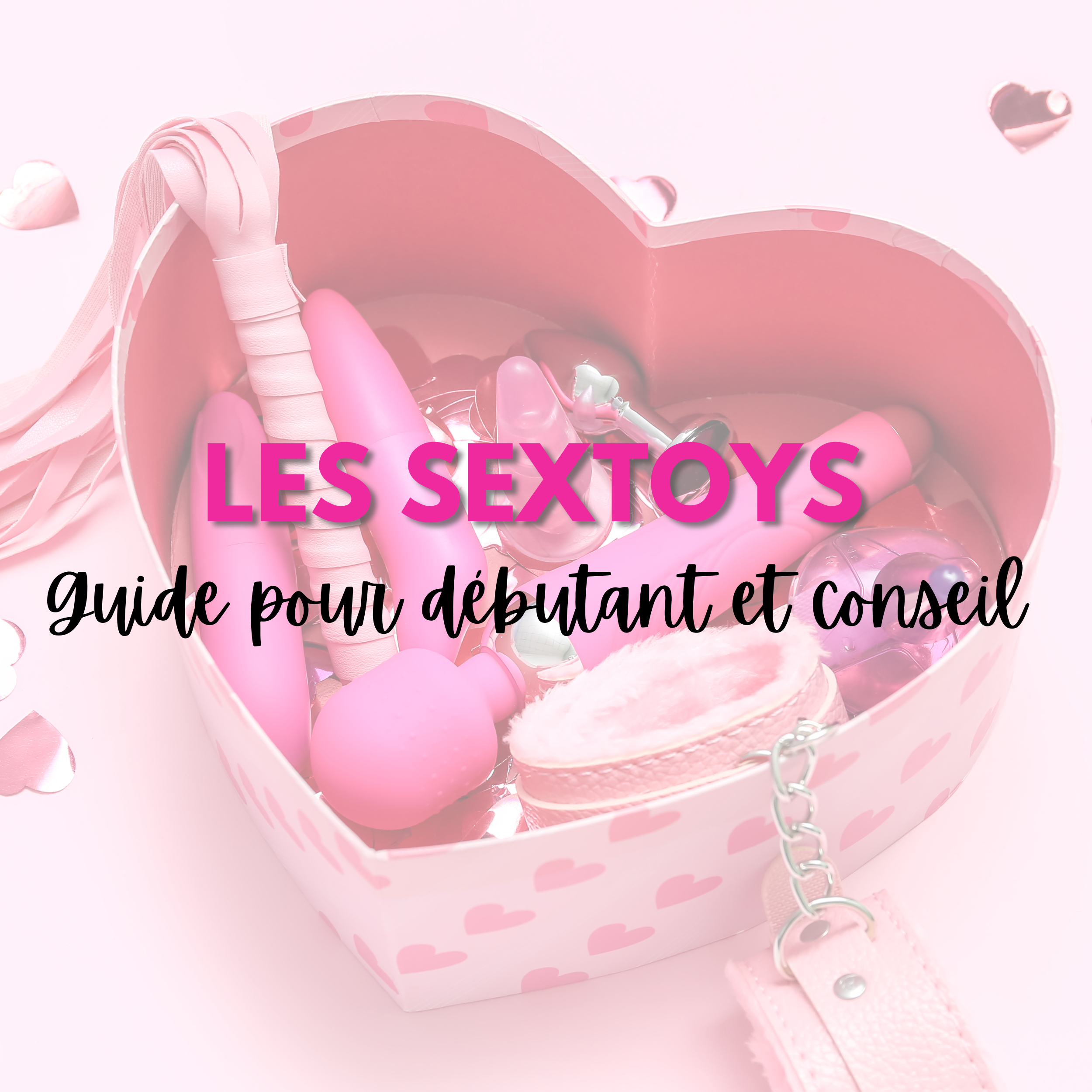 Comment les sextoys peuvent transformer ta vie sexuelle !