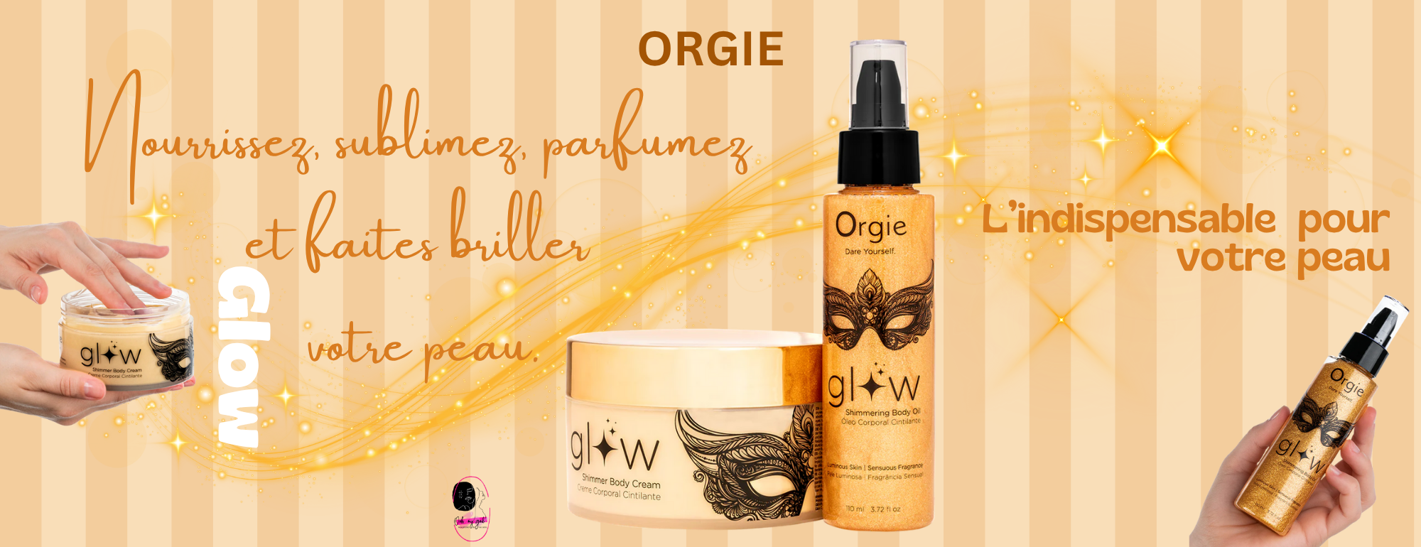 banniere creme et huile glow orgie