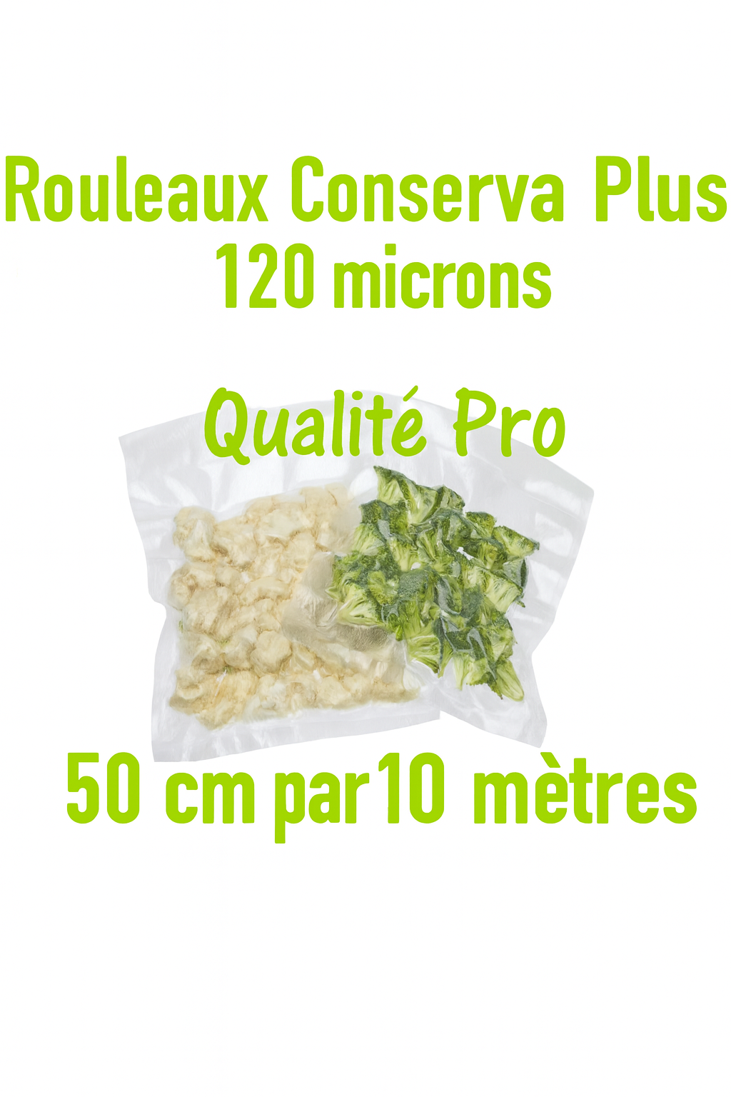 Rouleaux 50 cm par 10 mètres 120 microns Conserva plus