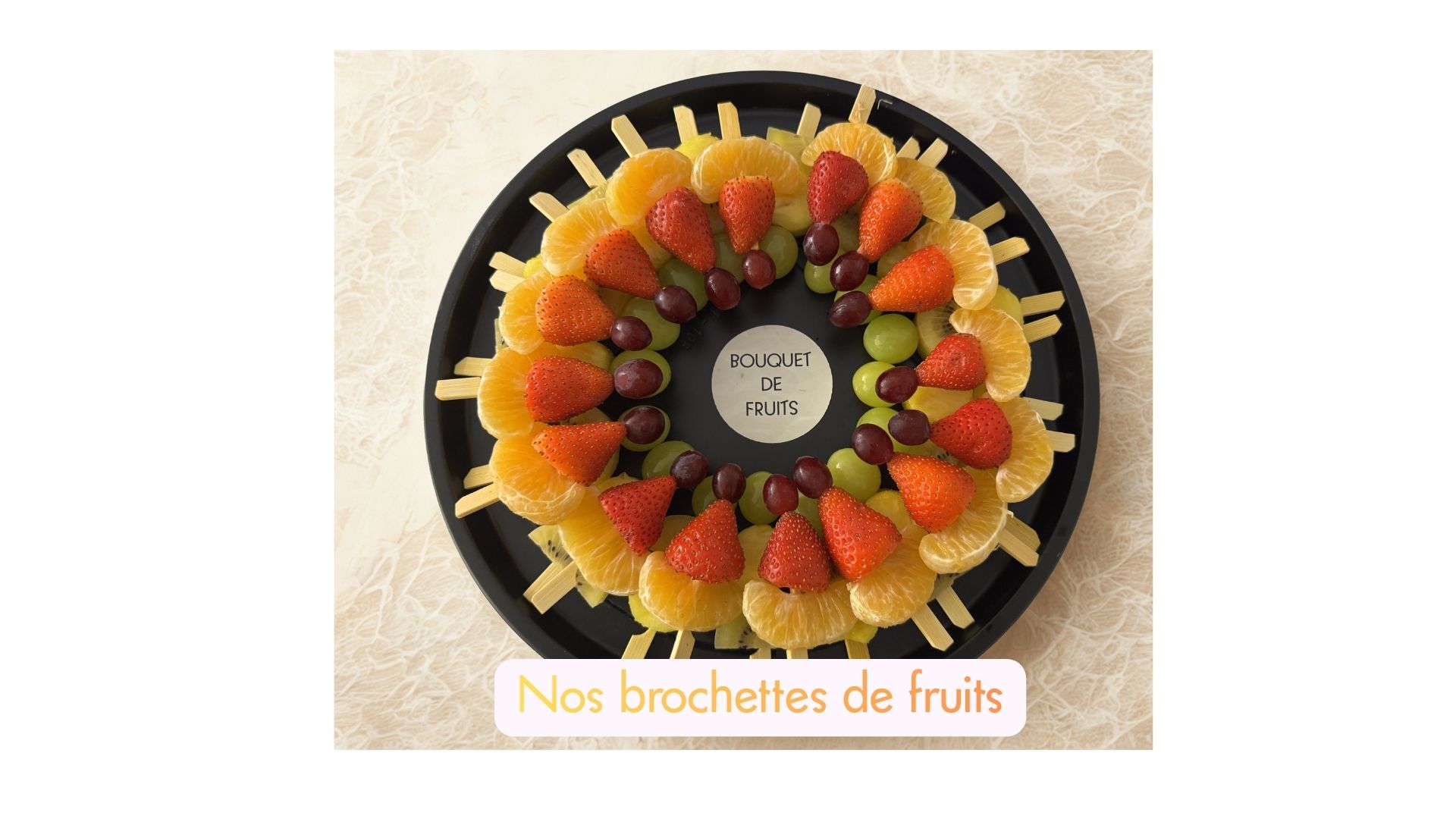 nos brochettes de fruits