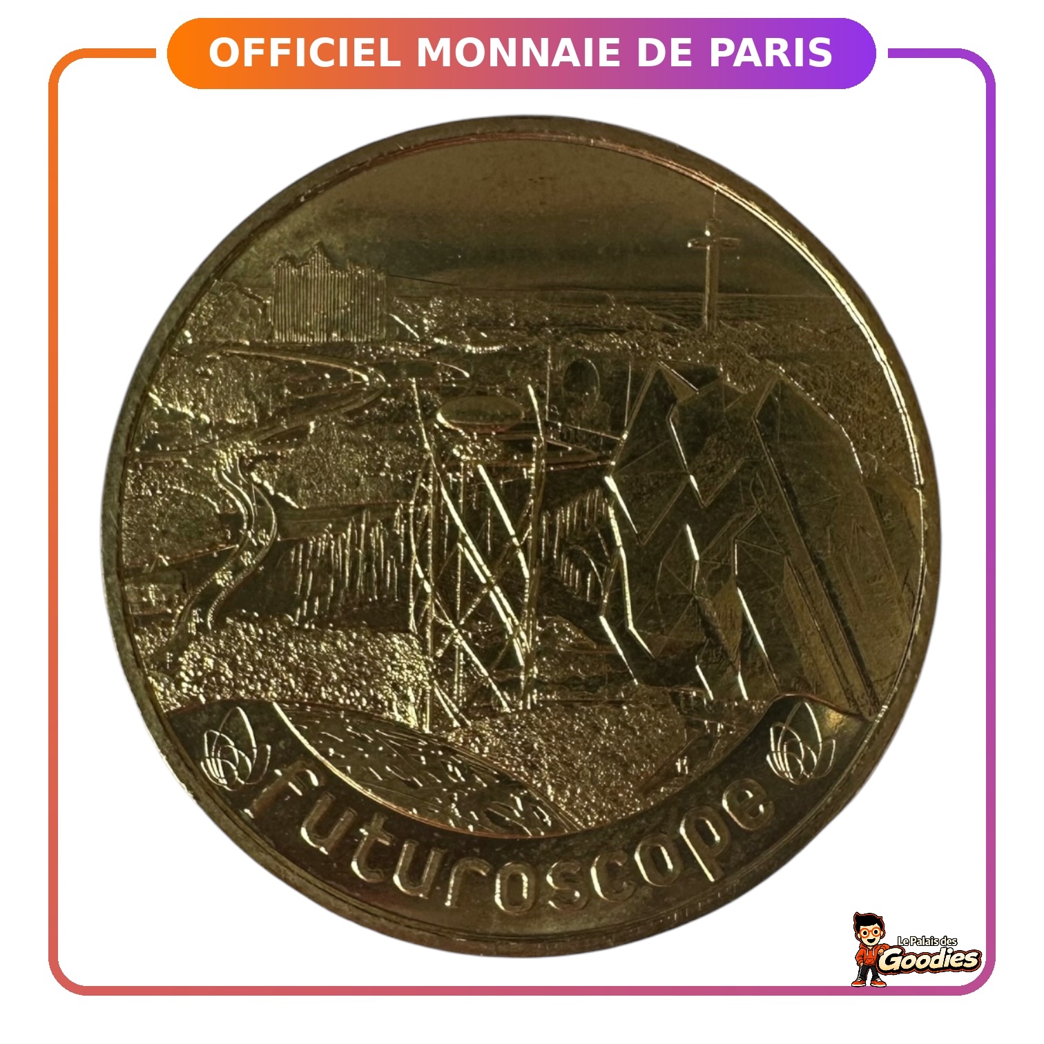 Futuroscope - Monnaie de Paris : Vue Générale du Parc