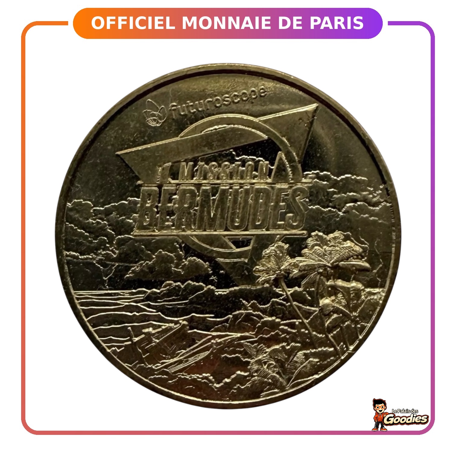 Futuroscope - Monnaie de Paris : Mission Bermudes