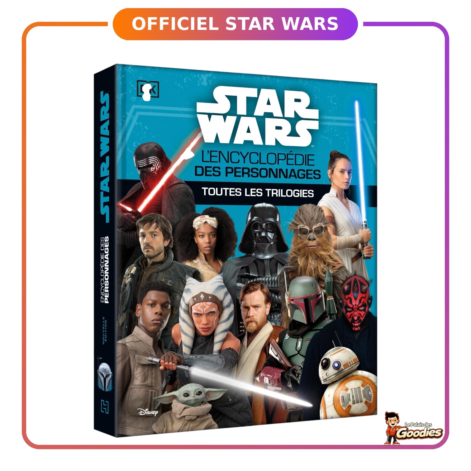 Disney - Star Wars : Lencyclopédie des personnages, toutes les trilogies