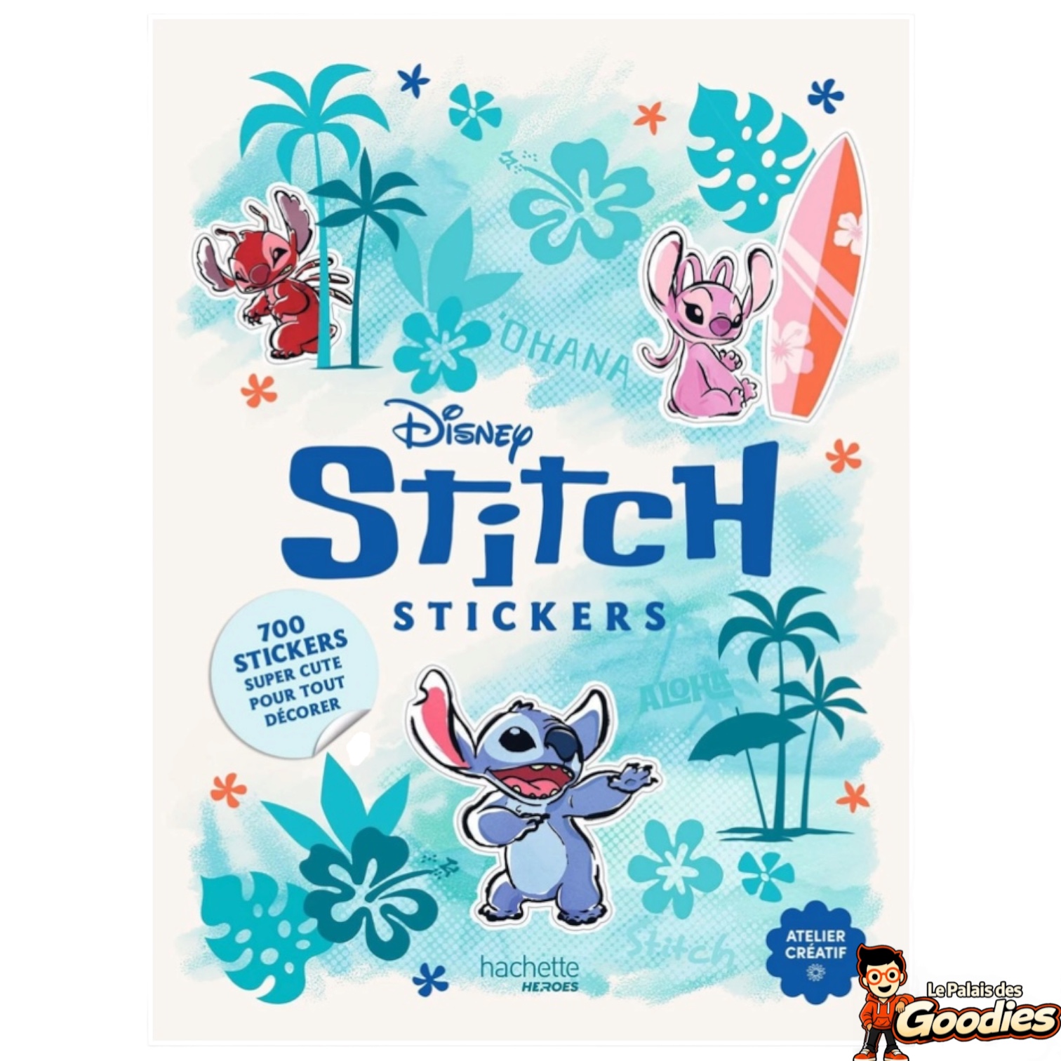 Hachette Heroes - Disney : Stitch Stickers, livre de 700 stickers