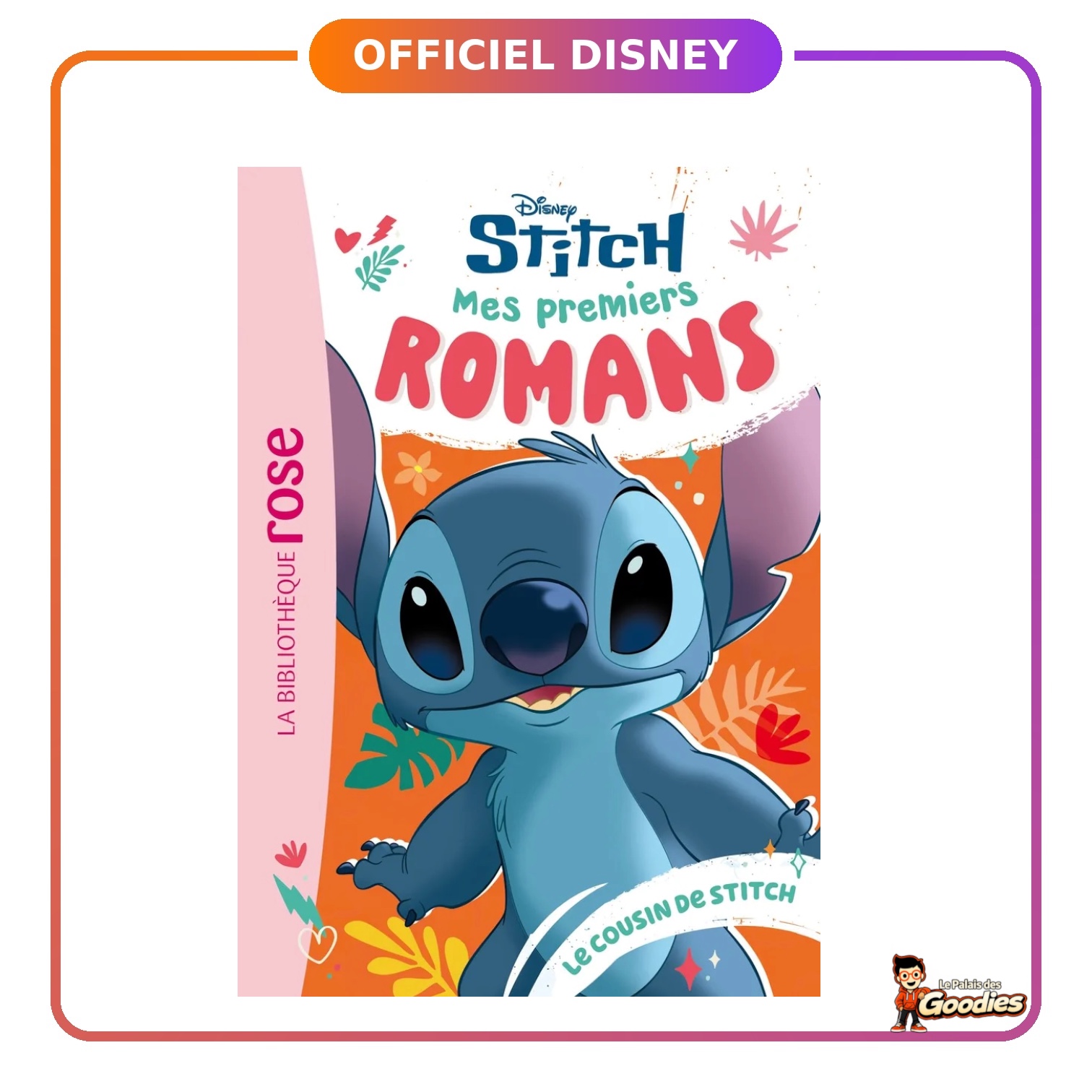 Hachette - Stitch : Mes premiers romans tome 4, Le cousin de Stitch