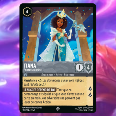 Disney Lorcana Chapitre 2 - L'ascension des Floodborn : Carte "Tiana" (196/204) le palais des goodies