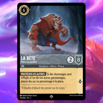 Disney Lorcana Chapitre 2 - L'ascension des Floodborn : Carte "La Bête" (172/204) le palais des goodies