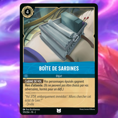 Disney Lorcana Chapitre 2 - L'ascension des Floodborn : Carte "Boîte de sardines" (170/204) le palais des goodies