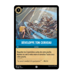 Disney Lorcana TCG : Carte Développe ton cerveau (161/204) le palais des goodies