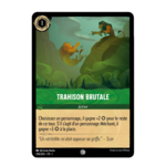 Disney Lorcana TCG : Carte Trahison brutale (100/204) le palais des goodies