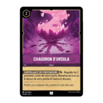Disney Lorcana TCG : Carte Chaudron dUrsula (67/204) le palais des goodies