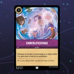 Disney Lorcana TCG : Carte "Emberlificotage" (62/204) le palais des goodies