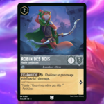 Disney Lorcana Chapitre 2 - L'ascension des Floodborn : Carte "Robin des bois" (193/204) le palais des goodies