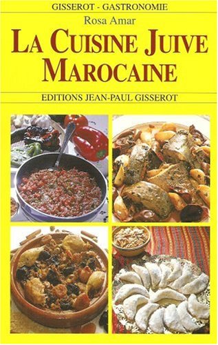Cuisine juive marocaine  broché  Rosa Amar  Achat Livre  Fnac