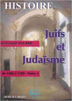 juifs et judaisme vol 3
