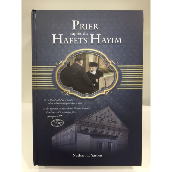 prier auprès du hafetz haim