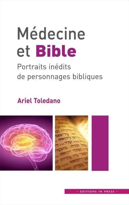 Médecine et Bible - Portraits inédits de personnages bibliques