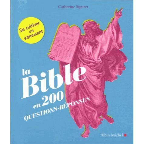 la-bible-en-200-questions-reponses
