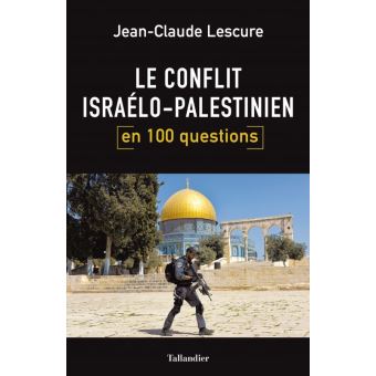 Le-conflit-israelo-palestinien-en-100-questions