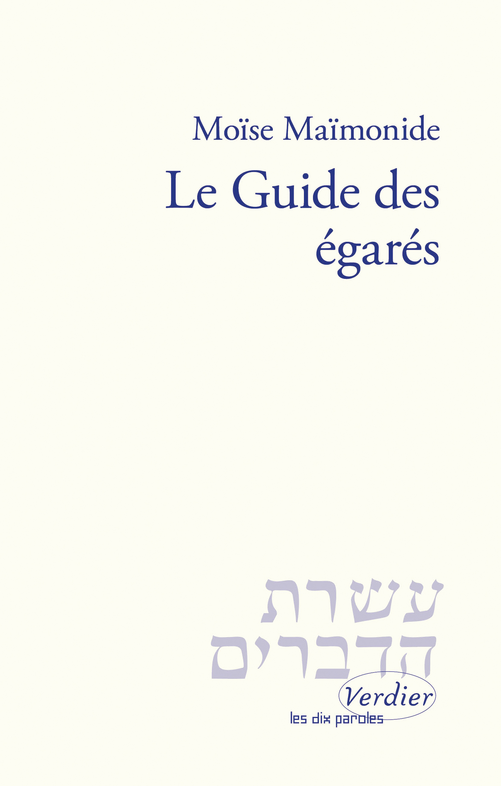 Le Guide des égarés - Moise Maimonide