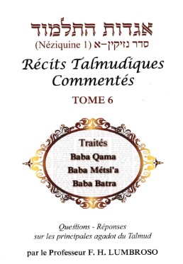 RECITS TALMUDIQUES COMMENTES TOME 6