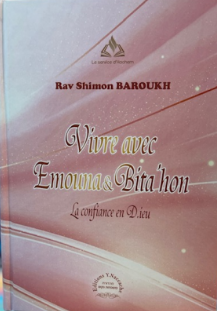 VIVRE AVEC EMOUNAH ET BITAHON