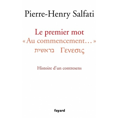 Le premier mot "au commencement" - Pierre Henry SALFATI
