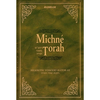 Michné Torah : Volume 2  Hilkhot Yessodei Hatorah