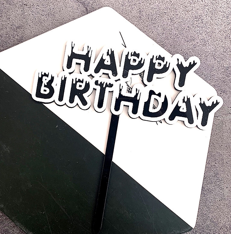 Topper en acrylique - Happy Birthday Drip - Noir