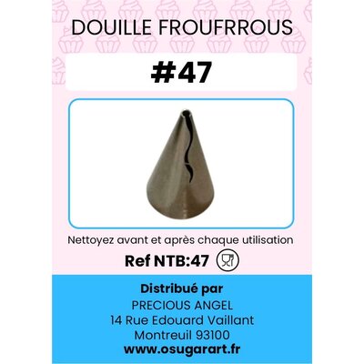 Douille pâtissière T - froufrou 47