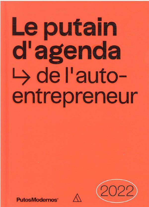 Le Putain d\'Agenda de l\'Auto-entrepreneur