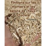 Finitions sur les mortiers et les enduits chaux chanvre