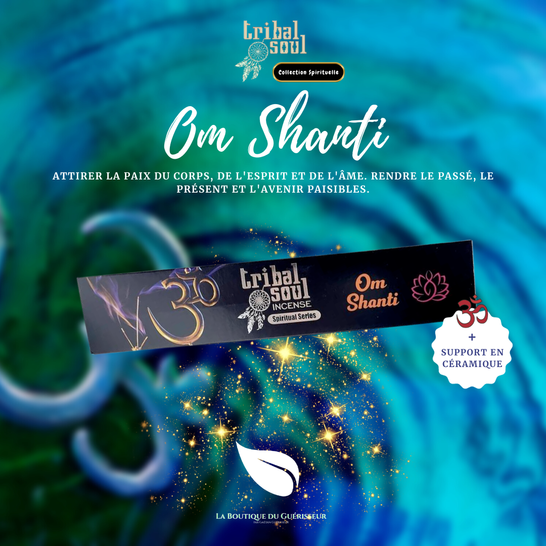 Encens Spirituel TRIBAL SOUL - Om Shanti