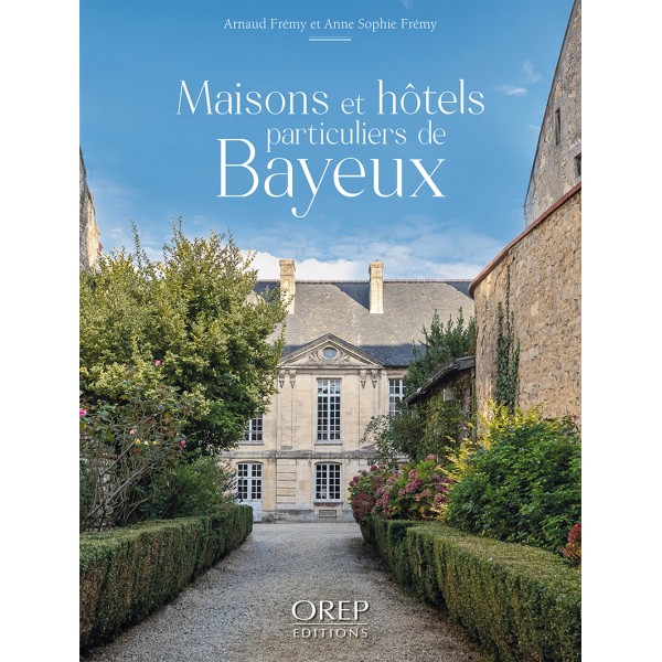 Maisons et hôtels particuliers de Bayeux