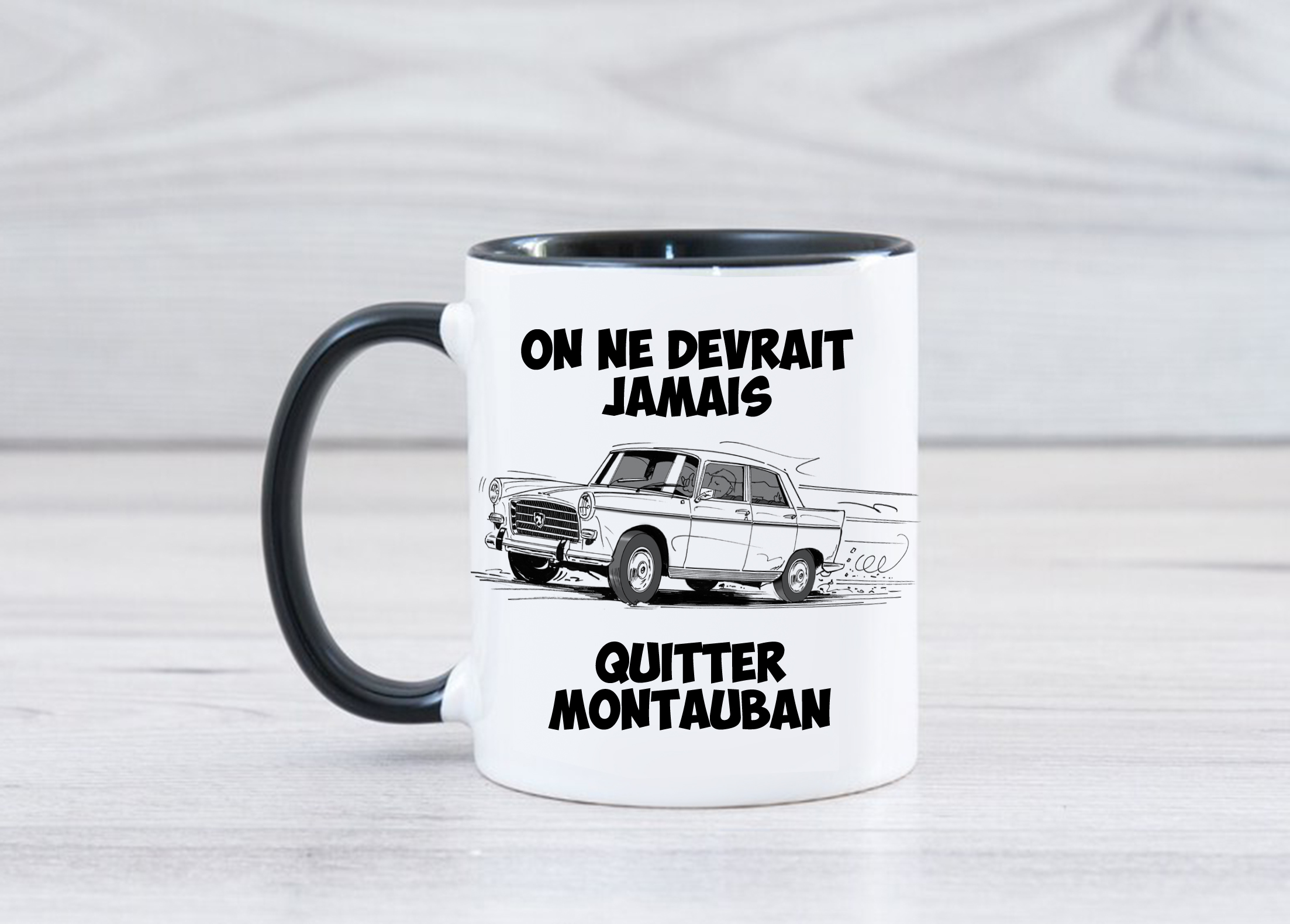 Mug Peugeot 404 On ne devrait jamais quitter Montauban
