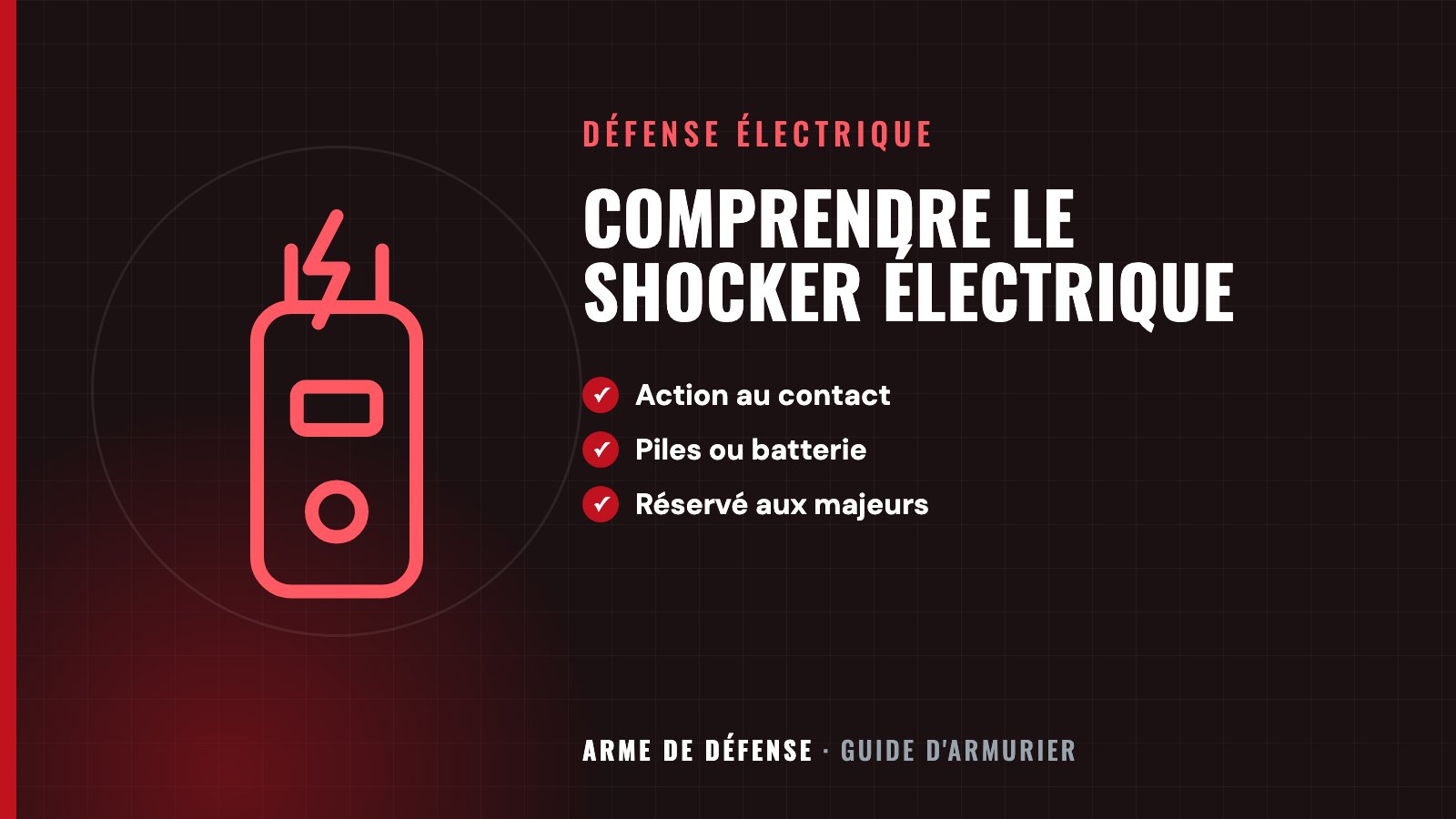Comprendre le shocker électrique : Action au contact, Piles ou batterie, Réservé aux majeurs