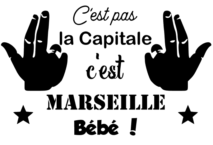 C\'est pas la Capitale c\'est Marseille Bébé ! Jul