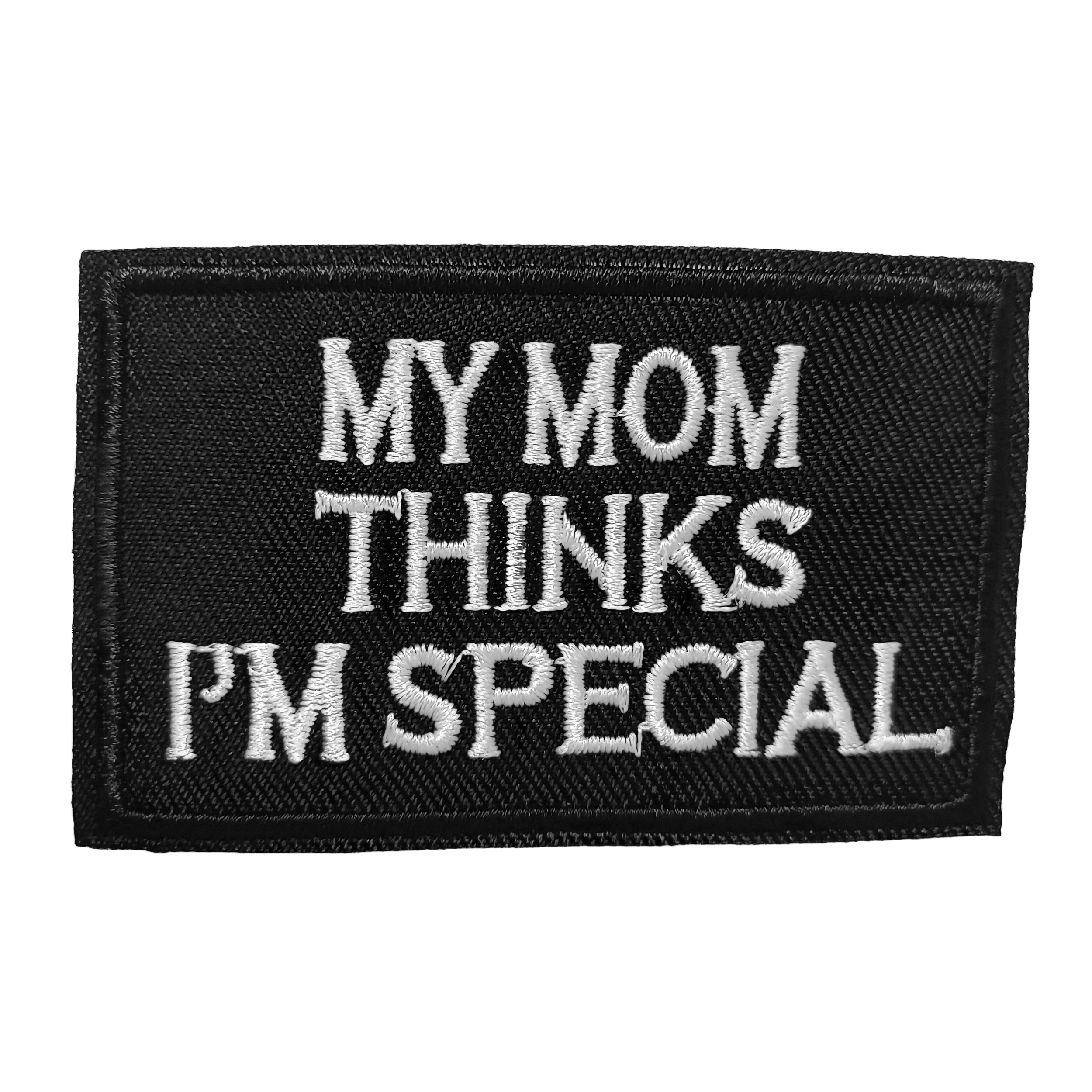 Patch Thermocollant Ma Maman Pense que Je Suis Special