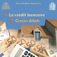 Le crédit bancaire / Crains Allah - CD Audio