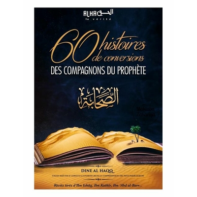 60 histoires de conversions des compagnons du prophète