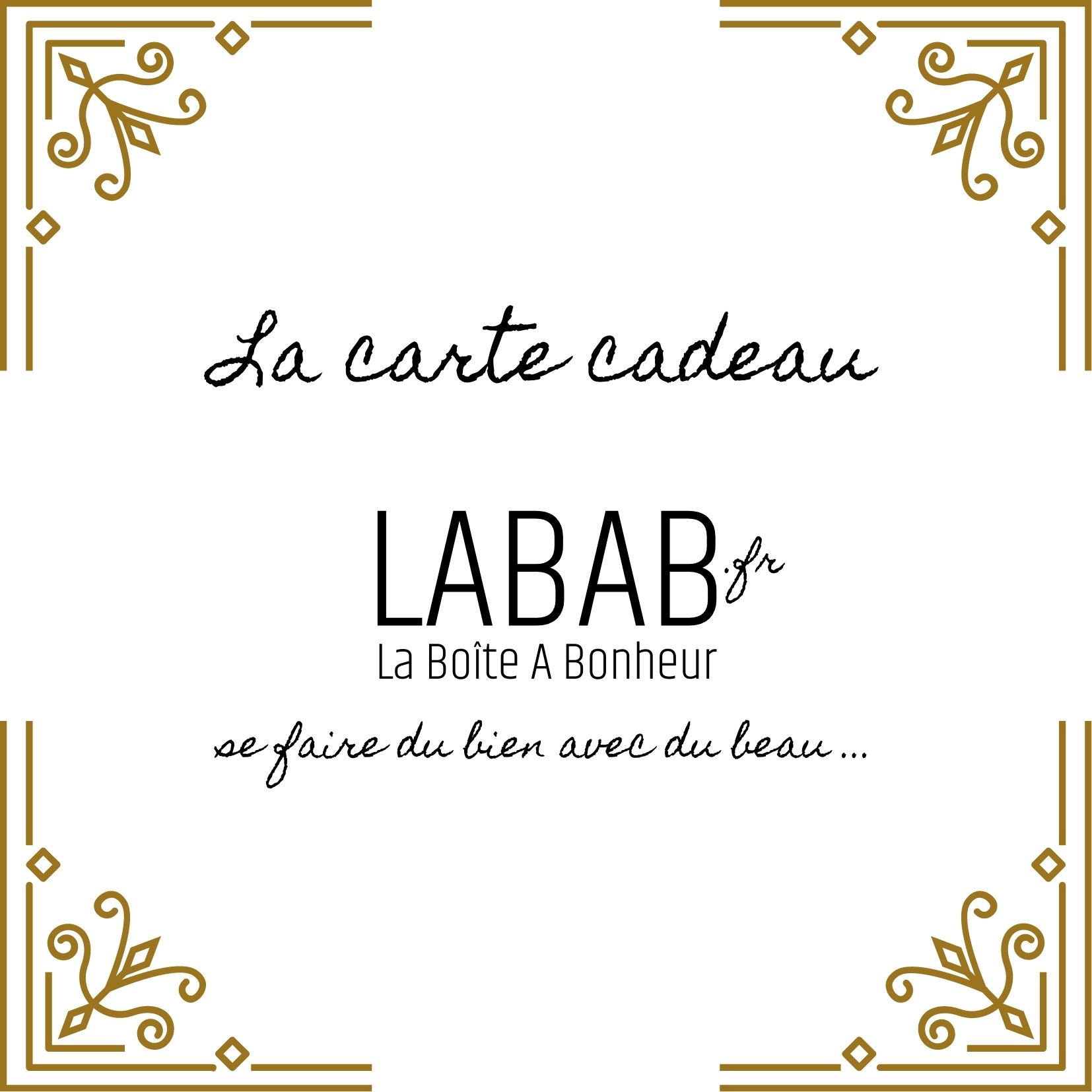 Carte cadeau LABAB La Boîte A Bonheur, se faire du bien avec du beau