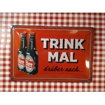 plaque métal déco publicitaire bière allemande trink mal
