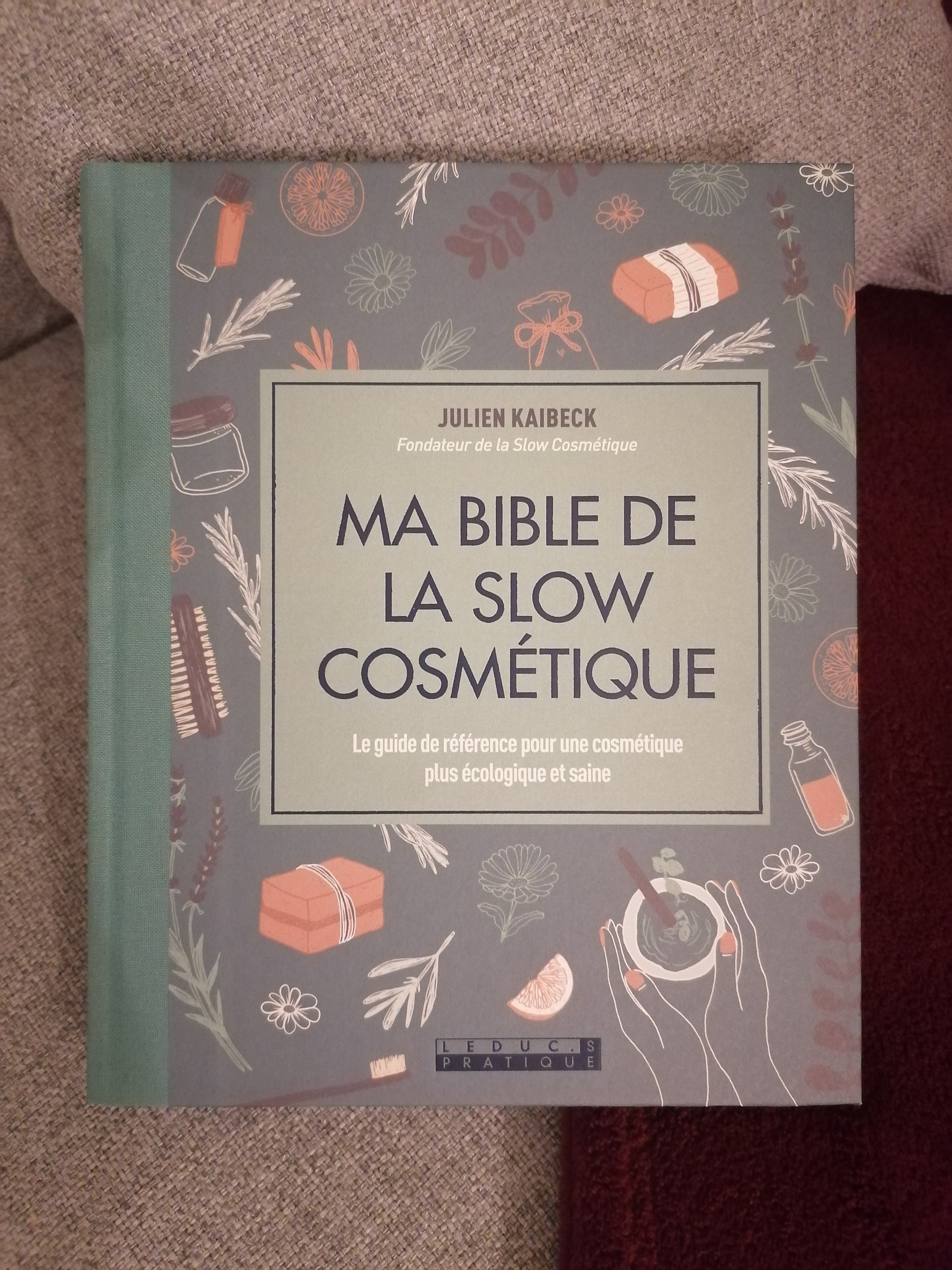 Ma-bible-de-la-slow-cosmétique-Julien-Kaibeck