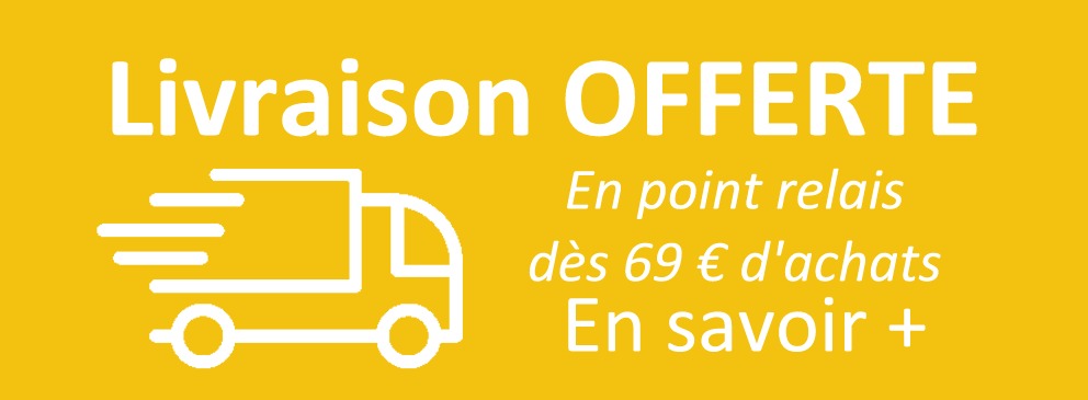 Bénéficier de la livraison Offerte dès 69 € d'achats