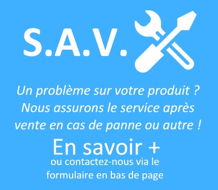 En cas de problème lié au SAV, contactez-nous !